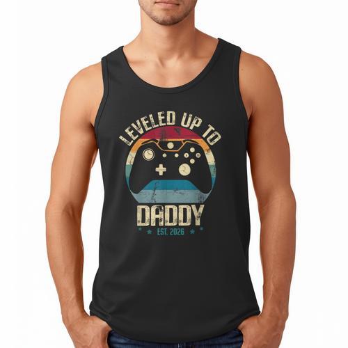 I Leveled Up To Daddy Est 2026 Dad Level Unlocked New Dad Men Tank Top - Father's Day Fun