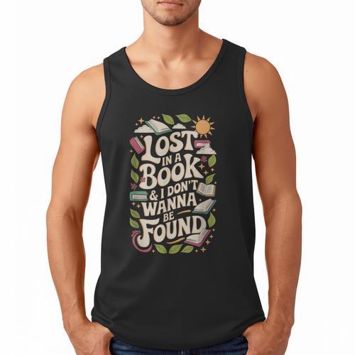 LOST IN A BOOK And I DONT WANNA BE FOUND Men Tank Top - Bookorys