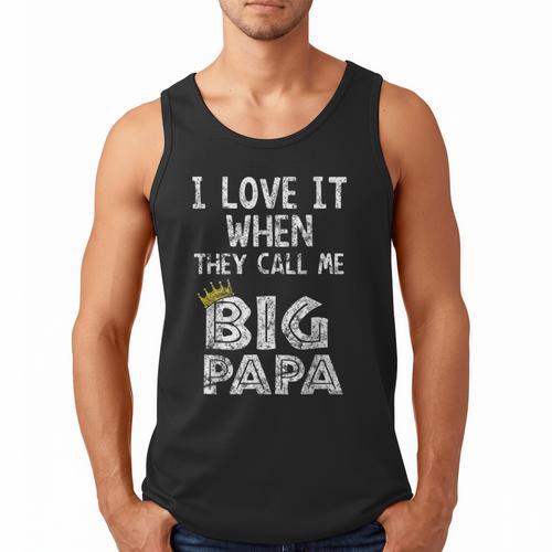 i Love It When You Call Me Big Papa Shirt Hip Hop Rap Dad Men Tank Top - Father's Day Fun