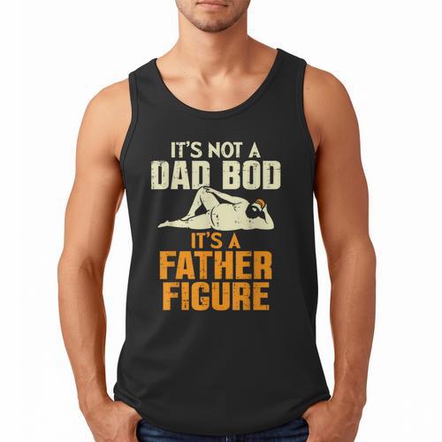 Not Dad BOD Its A Father Figure Fathers Day Daddy Papa Men Tank Top - Father's Day Fun