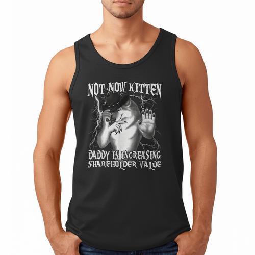 Not Now Kitten Daddy Increasing Shareholder Value Alpha Wolf Men Tank Top - Father's Day Fun