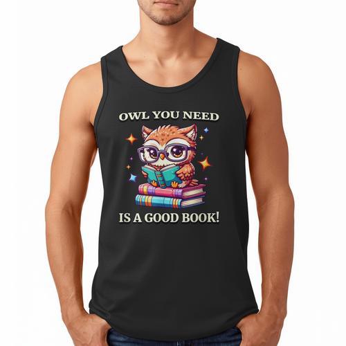 Owl You Need Is A Good Book Cute Love To Read Back 2 School Men Tank Top - Bookorys