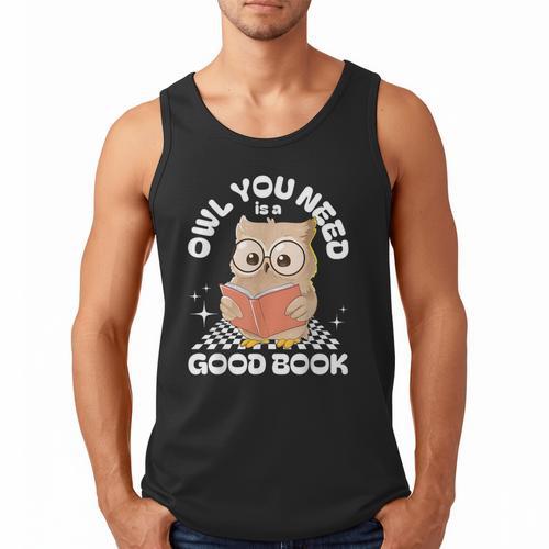 Owl You Need Is A Good Book Teacher Librarian Reading Men Tank Top - Bookorys