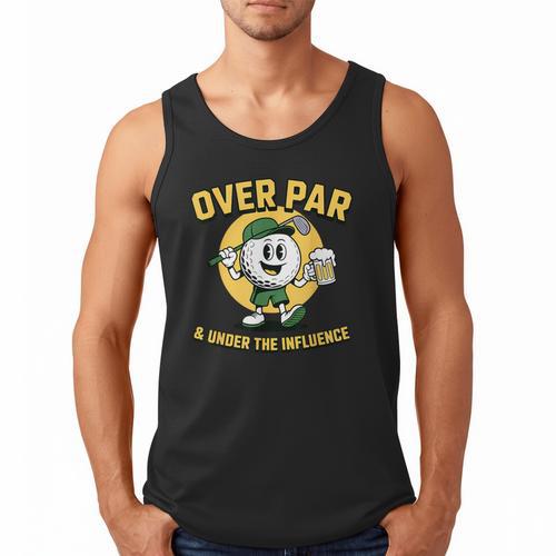 Over Par Under Influence Golf Dad Father Joke Men Tank Top - Father's Day Fun