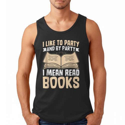 I Like To Party And By Party I Mean Read Books Men Tank Top - Bookorys DE