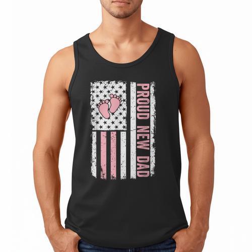 Proud New Dad New Girl Baby Fathers Day First Time Dad Men Tank Top - Father's Day Fun