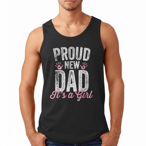Proud New Dad It's A Girl Father To Be Soon To Be Dad Men Tank Top - Father's Day Fun