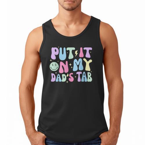 Put It On My Dads Tab Fathers Day Groovy Kids Son Daughter Men Tank Top - Father's Day Fun