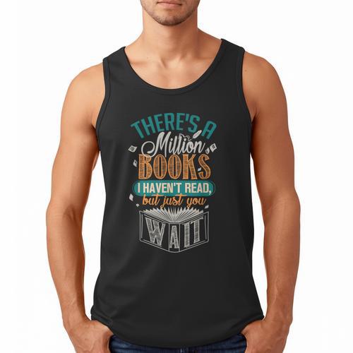 There Is a Million Books I Haven't Read Men Tank Top - Bookorys