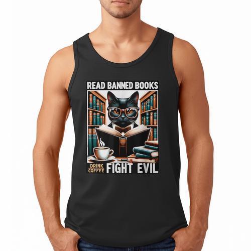 Read Banned Books Drink Coffee Fight Evil Book Reader Lovers Men Tank Top - Bookorys CA