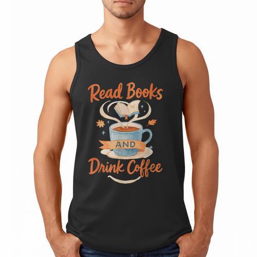 Read Books And Drink Coffee Cozy Book Lover Men Tank Top - Bookorys