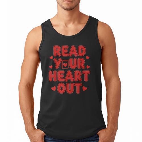 Read Your Heart Out Book Lover Reading Teachers Kids Men Tank Top - Bookorys