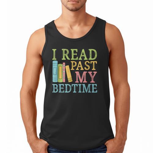 I Read Past My Bedtime Book Quote Humor Men Tank Top - Bookorys