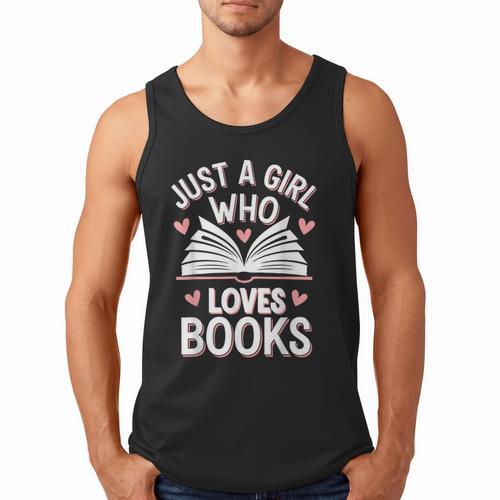 Reading Just A Girl Who Loves Books Men Tank Top - Bookorys