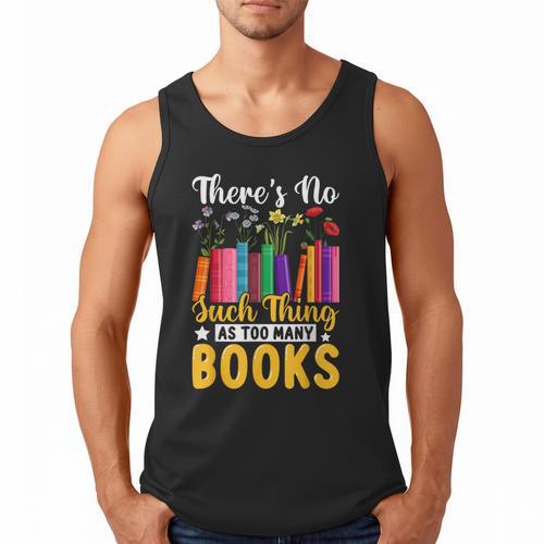 There's No Such Thing As Too Many Books Men Tank Top - Bookorys CA