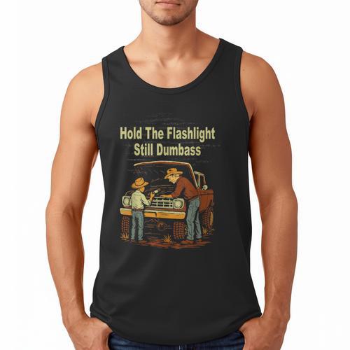 Retro Hold The Flashlight Still Dumbass Car Fixing Dad Son Men Tank Top - Father's Day Fun