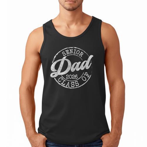 Senior 2026 Graduate Proud Dad Class Of 2026 Dad Senior Men Men Tank Top - Father's Day Fun