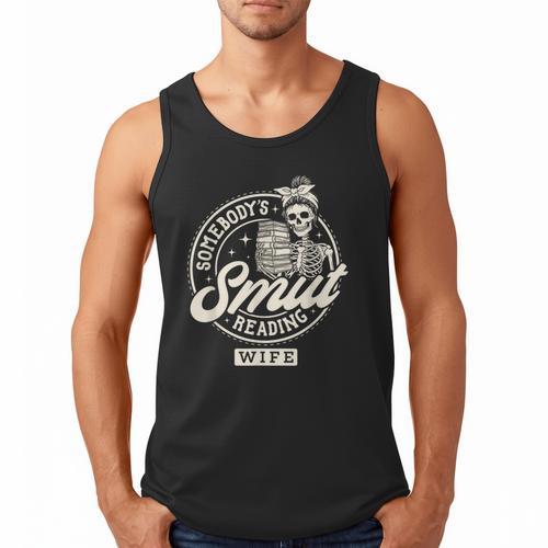 Smut Book Reader Spicy Romance Somebody's Smut Reading Wife Men Tank Top - Bookorys UK
