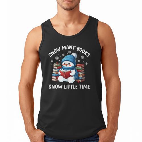 Snow Many Books Snow Little Time Snowman Reading Book Men Tank Top - Bookorys CA
