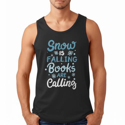 Snow Is Falling Books Are Calling Men Tank Top - Bookorys CA