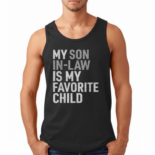 My Son In Law Is My Favorite Child Mom Dad Parents Men Tank Top - Father's Day Fun