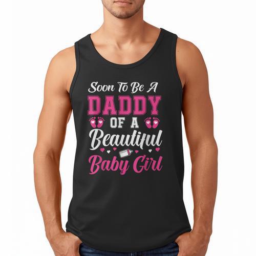 Soon To Be A Daddy Of A Beautiful Baby Girl Baby Shower Men Tank Top - Father's Day Fun