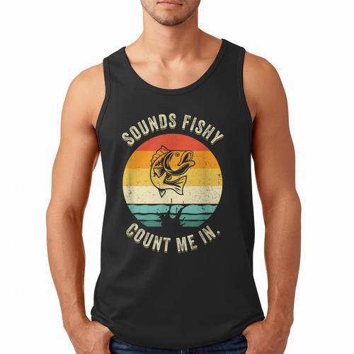 Sounds Fishy Count Me In Dad Grandpa Vintage Fishing Men Tank Top - Father's Day Fun