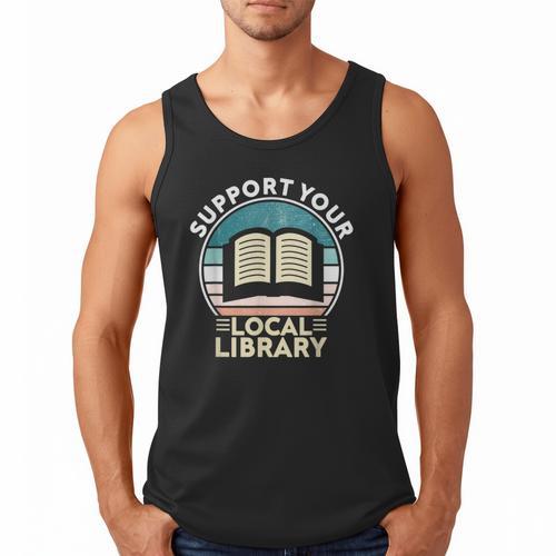 Support Your Local Library Book Lovers Men Tank Top - Bookorys DE
