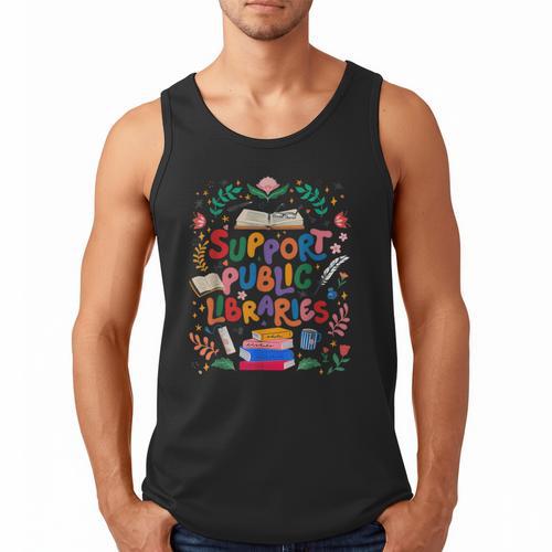 Support Public Libraries Book Nerd Outfit For Book Lovers Men Tank Top - Bookorys