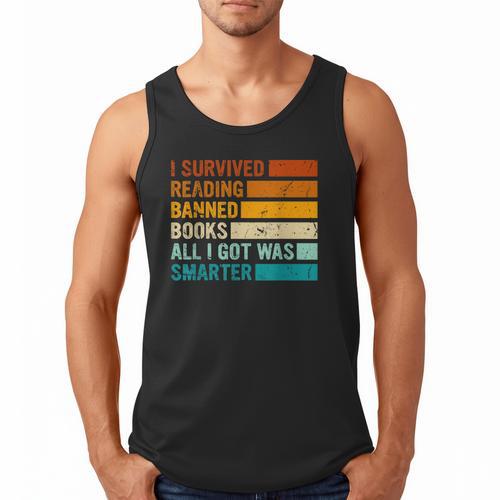 I Survived Reading Banned Books All I Got Was Smarter Men Tank Top - Bookorys
