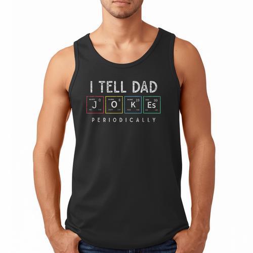 I Tell Dad Jokes Periodically Punny Fathers Day Dad Jokes Men Tank Top - Father's Day Fun