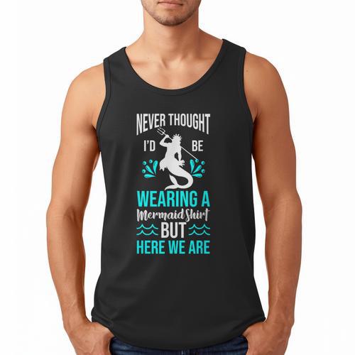 Never Thought I'd Be Wearing a Mermaid Dad Small Men Tank Top - Father's Day Fun