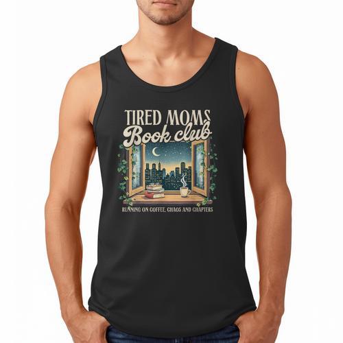Tired Moms Book-Club Reading Book Lover Literature Bookish Men Tank Top - Bookorys