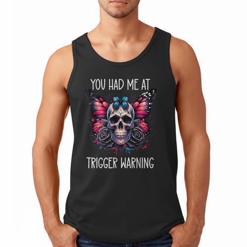 You Had Me At Trigger Warning ShirtTrigger Warning Books Men Tank Top - Bookorys