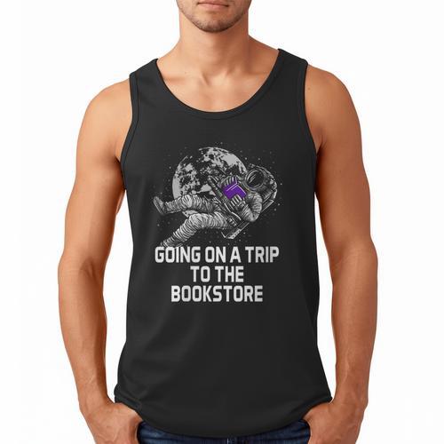 Women's Going On a Trip To The Bookstore Bookworm Humor Men Tank Top - Bookorys UK