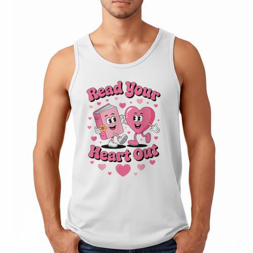 Book Lover Read Your Heart Out Teacher Kids Valentines Men Tank Top - Bookorys