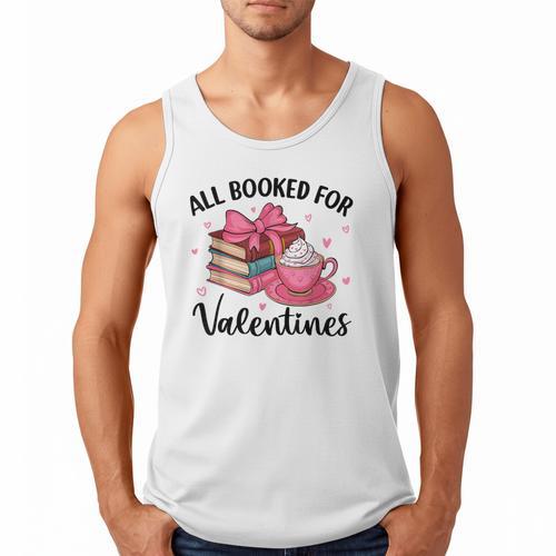 All Booked For Valentine Teacher Valentines Day Book Lover Men Tank Top - Bookorys