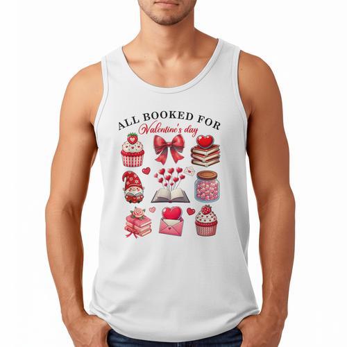 All Booked For Valentine's Day Book Lover Bookworm Bookish Men Tank Top - Bookorys DE