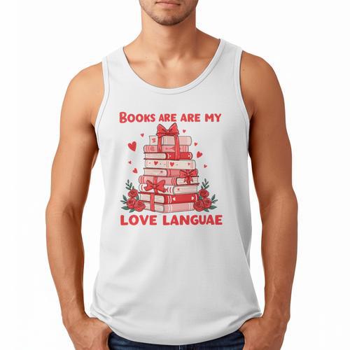 Books Are My Love Language Valentine Book Reading Teacher Men Tank Top - Bookorys