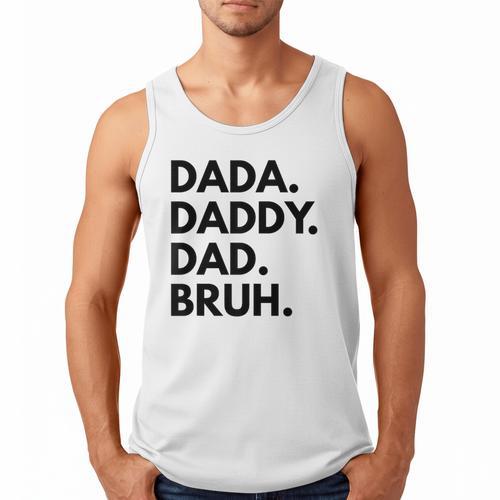 Dada Daddy Dad Bruh Dad Names Men Tank Top - Father's Day Fun