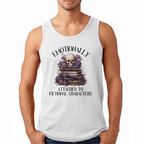 Dark Romance Book Emotionally Attached Fictional Characters Men Tank Top - Bookorys UK