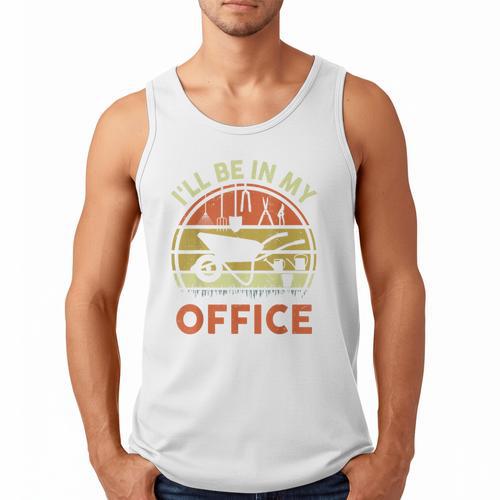 Garden I'Ll Be In My Office Plant Lover Plant Dad Men Tank Top - Father's Day Fun