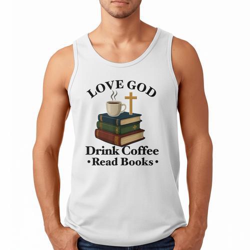 Love God Drink Coffee Read Books Lovers Jesus And Coffee Men Tank Top - Bookorys