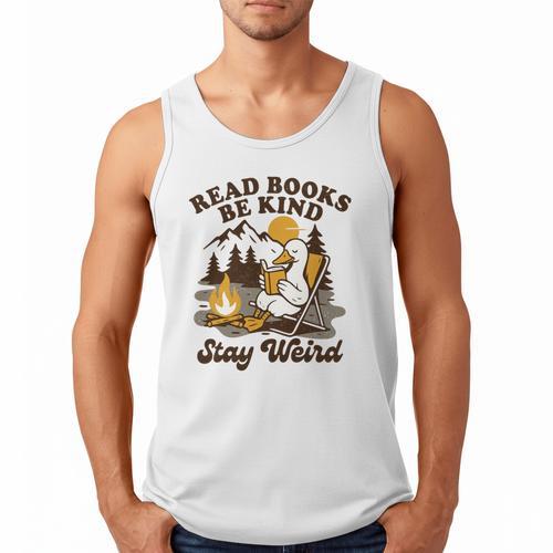 Read Books Be Kind Stay Weird Bookish Silly Goose Reading Men Tank Top - Bookorys AU