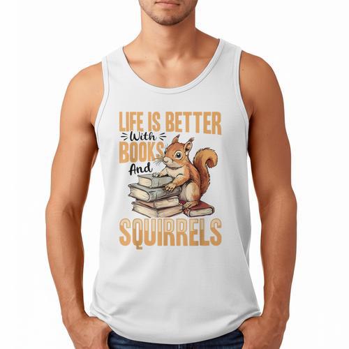 Squirrel Animal Life Is Better With Books And a Men Tank Top - Bookorys AU