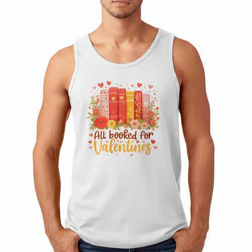 Women's All Booked For Valentine Teacher Valentines Reading Book Men Tank Top - Bookorys