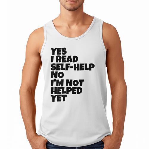 Yes I Read Self-Help No I’m Not Helped Yet Book Lover Men Tank Top - Bookorys
