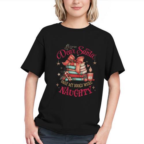 Dear Santa Only My Books Were Naughty Graphic Youth - Bookorys DE