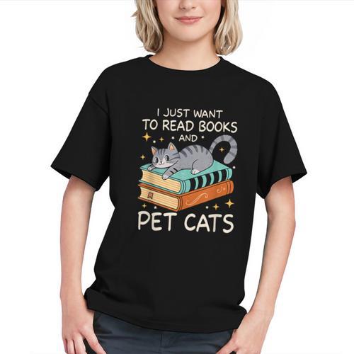 I Just Want To Read Books And Pet Cats Bookish Bookworm Graphic Youth - Bookorys AU