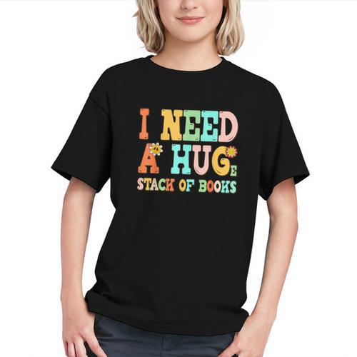 I Need A Huge Stack Of Books Reading Bookworm Joke Graphic Youth - Bookorys